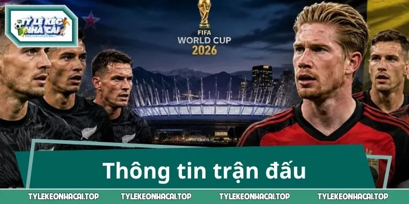 Thông tin trận đấu, thời gian, địa điểm và cục diện bảng G 